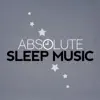 Various Artists - Absolute Sleep Music