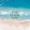 Suraj jasud & Hrushikesh Diwan - The Dark Day (Instrumental Version) - Single