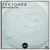 T-78 - Tektones #6 (Selected by T78)