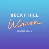 Becky Hill - Warm (Remixes, Vol. 1) - Single