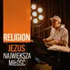 Religion - Jezus - Największa Miłość - Single