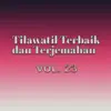 Hj Komala & H Muhammad Dong - Tilawatil Terbaik dan Terjemahan, Vol. 23 - EP