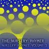 The Nursery Rhymer - Nursery Rhymes Volume 3