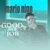 Mario Nigo - Good Ass Job - Single