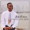 Felix Cabrera - Cuenta Con Jesús