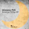 Alessio Pili - Rotating Things - Single