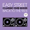 Various Artists - Easy Street Classic Dub Mixes - Back to the 90s - Part 1