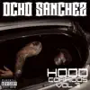 Ocho Sanchez - Hood Corridos, Vol. 3