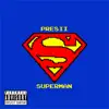 Presii - Superman - Single