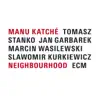 Manu Katché - Neighbourhood