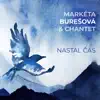 Markéta Burešová & Chantet - Nastal čas