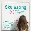 Skulesong - Happy Birthday (feat. Jon Solberg & Kristin Tangen Tolo) - Single