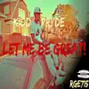 Kidd Pryde - Let Me Be Great - Single