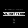 Bodo - Mahoré Yatru (feat. Zedcee, N.a.s.s & N Pro Game) - Single