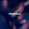 Newton x Beats - Truchita - Single