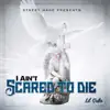 Lil Grifo - I Aint Scared To Die - Single