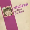 Nilüfer - Al Beni Çal Beni - Single