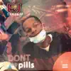 EJ ThatKid - Don't Pop Pills - Single