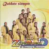 Banda Zirahuen - Quédate Siempre