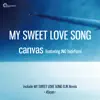 Canvas - My Sweet Love Song (feat. 猪野秀史) - Single