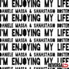 Daniele Massa & Sanastasio Boster - I'm Enjoying My Life - Single