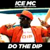 Ice MC - Do the Dip - Single