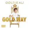 Goldie Ali - Gold Way