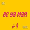 D.O.P.E. & ATO - Be Ya Man - Single