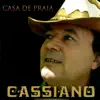 Cassiano - Casa de Praia