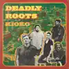 KIOKO - Deadly Roots - Single