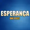 Ricardo Júnior - Esperança (One Piece) - Single