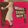 Dottie Evans & Jimmy Carroll - Who's Sorry Now - Single