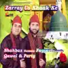 Shahbaz Hussain & Fayyaz Hussain - Zarray Us Khaak Ke - Islamic Qawwalis