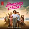 Clément Dumoulin - Dangerous Liaisons (Soundtrack from the Netflix Film)