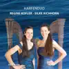 Regine Kofler & Silke Aichhorn - Harfenduo Regine Kofler - Silke Aichhorn