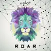 X-Ziliot - Roar - Single