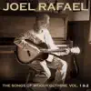 Joel Rafael - The Songs of Woody Guthrie, Vol. 1 & 2