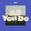 Caz - All You Do - Single