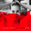 Jillian Speer - Wet with Fire - EP