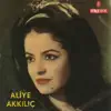 Aliye Akkılıç - Karakaş Gözlerin Elmas - Single