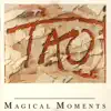 Tao - Magical Moments