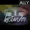 Ally - Bystander - Single