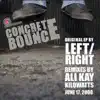 Left/Right - Concrete Bounce