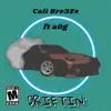 Cali Bre3Ze - Driftin' (feat. A0g) - Single