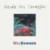 Will Sumner - Desde Mi Corazón