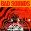 Bad Sounds - You Move Backwards (feat. Ruti) - Single