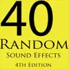 Random Sound Effects - 40 Random Sound Effects (4th Edition)