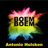 Antonio Holsken - Boem Boem - Single