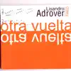 Lisandro Adrover - Otra Vuelta