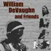 Various Artists - William DeVaughn and Friends